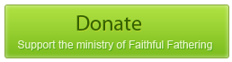 Donate to Faithful Fathering