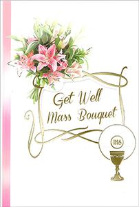 A Get Well Mass Bouquet Card.