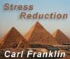 Stress Reduction with Carl Franklin CD