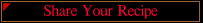 Share Your Recipe