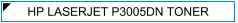 HP P3005dn (P-3005dn) Toner - cijena 240 kn - TONER OUTLET Zagreb