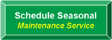 Schedule seasonal maintenance service