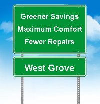 Greener Savings, Maximum Comfort, Fewer Repairs in West Grove
