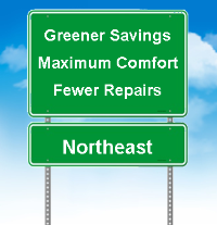 Greener Savings, Maximum Comfort, Fewer Repairs in Northeast
