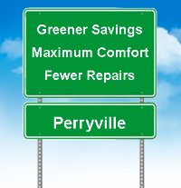 Greener Savings, Maximum Comfort, Fewer Repairs in Perryville