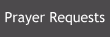 Prayer Requests