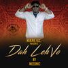 Download Dah Lehvo by Mezonic here 