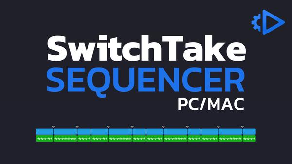 SwitchTake Sequencer