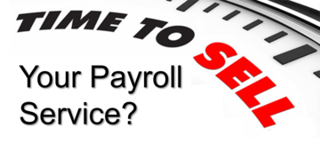 Are You Thinking About Selling Your Payroll Service?