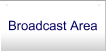 Broadcast Area